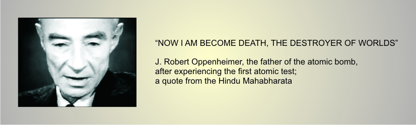 J. ROBERT OPPENHEIMER - now i am become death